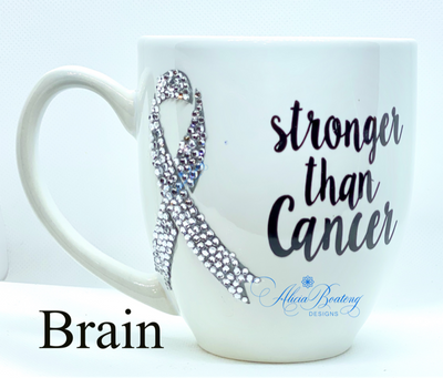 Stronger than Cancer Brain Cancer Coffee / Tea cup, Bling Coffee Cup,